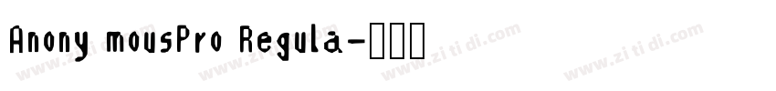 Anony mousPro Regula字体转换
